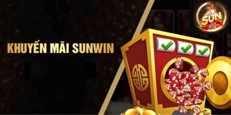 Khuyến mãi Sunwin: hấp dẫn, uy tín và trách nhiệm. 