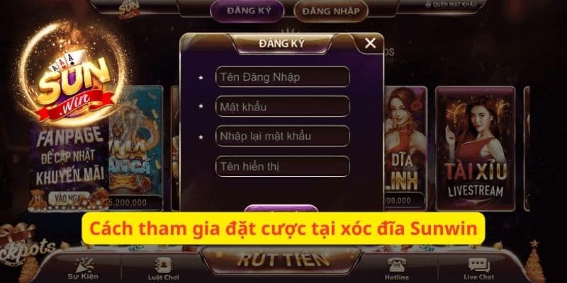 Cách tham gia đặt cược xóc đĩa Sunwin