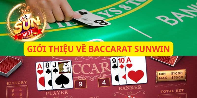 Giới thiệu về Baccarat Sunwin