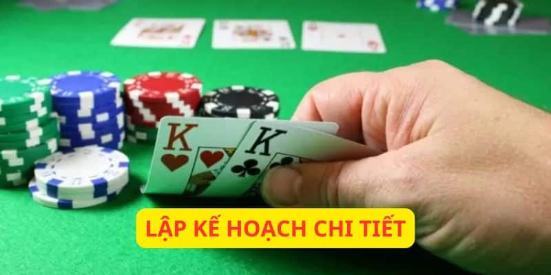 Lập kế hoạch chi tiết