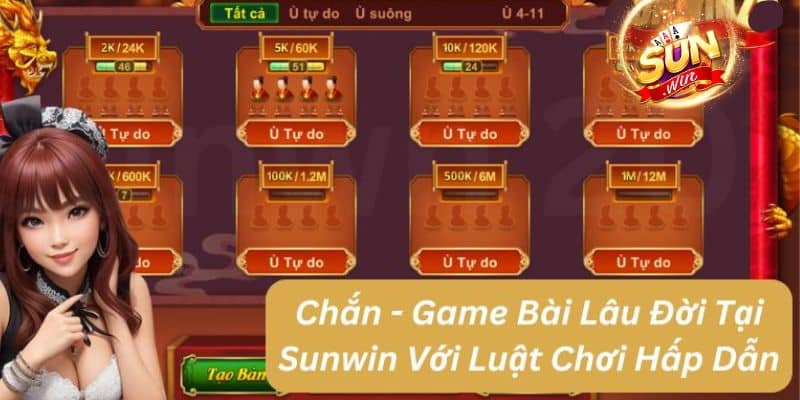 tìm hiểu luật chơi chắn sunwin hấp dẫn