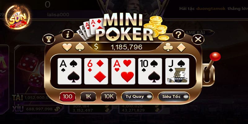 Tips chơi mini Poker Sunwin luôn thắng